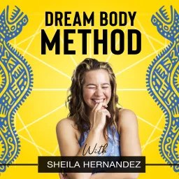 Dream Body Method, Intuition, Sleep & the Energetic Body Podcast artwork