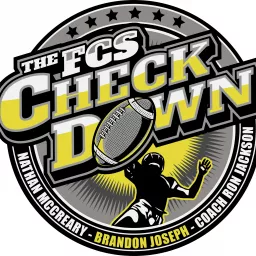 The FCS Check Down w/ Nathan McCreary, Brandon Joseph, Coach Ron Jackson