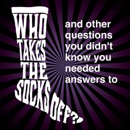 Who Takes the Socks Off? Podcast artwork