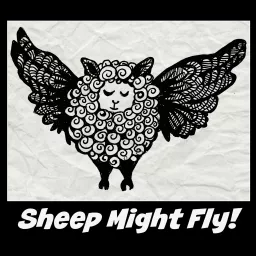 Sheep Might Fly Podcast artwork