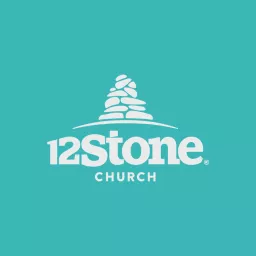 12Stone Church Podcast artwork