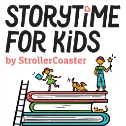 StrollerCoaster StoryTime Podcast FOR KIDS! artwork