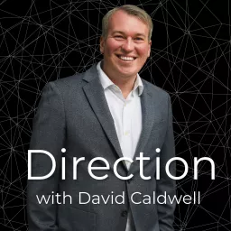 Direction with David Caldwell Podcast artwork