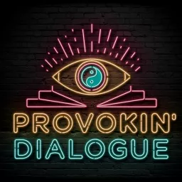Provokin' Dialogue Podcast artwork