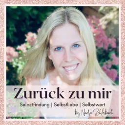 Zurück zu mir - Selbstfindung | Selbstliebe | Selbstwert