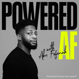 Powered AF Podcast artwork