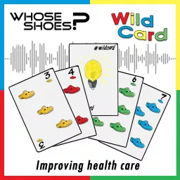 Wild Card - Whose Shoes? Podcast artwork