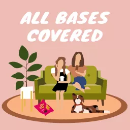 All Bases Covered Podcast artwork