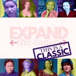 This is a Classic: The Expand the Canon Theatre Podcast