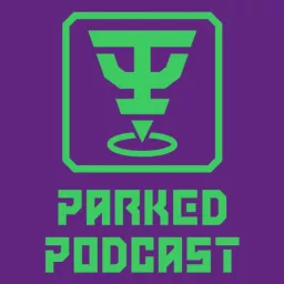 Parked: A Disc Golf Podcast