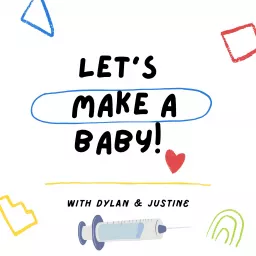 Let’s Make a Baby! Our IVF journey in 2021 Podcast artwork