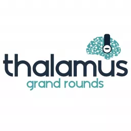 Thalamus Grand Rounds Podcast artwork