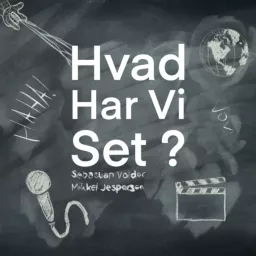 Hvad Har Vi Set?