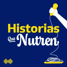 Historias que Nutren Podcast artwork