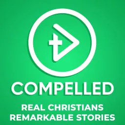 Compelled - Christian Stories & Testimonies Podcast artwork