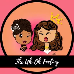 The Uh-Oh Feeling Podcast artwork