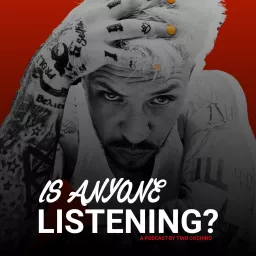 Is Anyone Listening? Podcast artwork