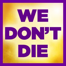 We Don't Die Radio