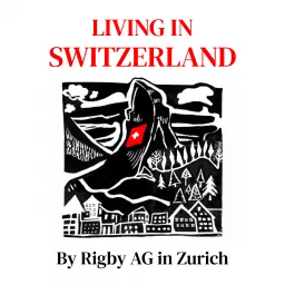 Living in Switzerland Podcast artwork