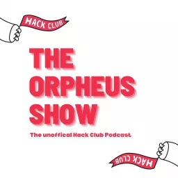 The Orpheus Show Podcast artwork