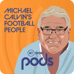 Michael Calvin's Football People Podcast artwork