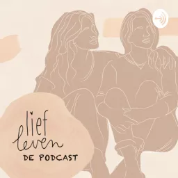 Lief Leven Podcast artwork
