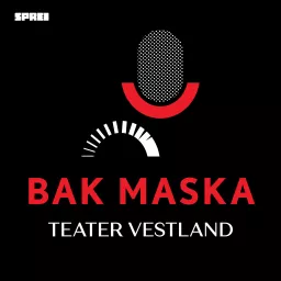 Bak maska - Teater Vestland Podcast artwork