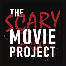 The Scary Movie Project Podcast artwork