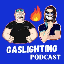 Gaslighting Podcast artwork