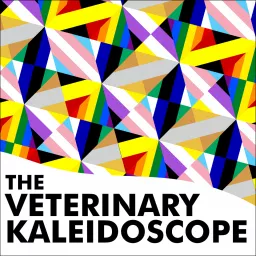 The Veterinary Kaleidoscope Podcast artwork