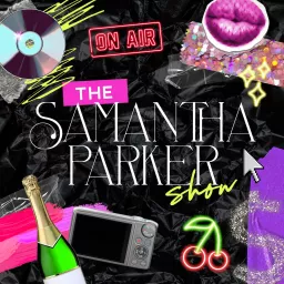 The Samantha Parker Show Podcast artwork
