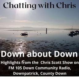 Chatting with Chris - Down about Down Podcast artwork