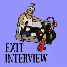 EXIT INTERVIEW Podcast artwork