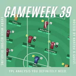 Gameweek 39 Podcast artwork