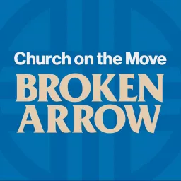 Church on the Move Broken Arrow Podcast artwork