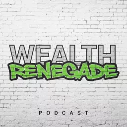 Wealth Renegade