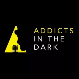 Addicts In The Dark Podcast artwork