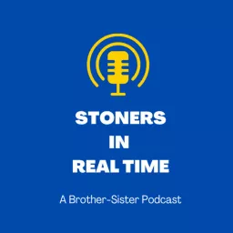 Stoners In Real Time Podcast artwork