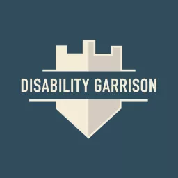 Disability Garrison Podcast artwork