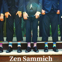 Zen Sammich Podcast artwork