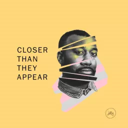 Closer Than They Appear Podcast artwork