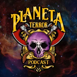 Planeta Terror Podcast