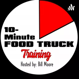 10-Minute Food Truck Training Podcast artwork