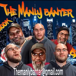 The Manly Banter Podcast artwork