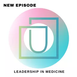 Leadership in Medicine