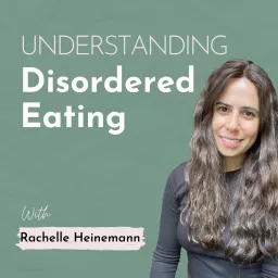 Understanding Disordered Eating: Eating Disorder Recovery and Body Image Healing