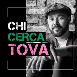 Chi Cerca TOVA Podcast artwork