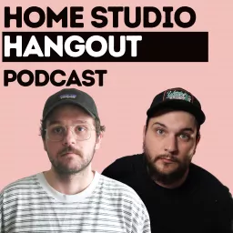 Home Studio Hangout: A Home Recording Podcast