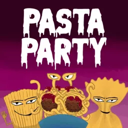 Pasta Party Podcast artwork