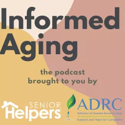 Informed Aging Podcast artwork